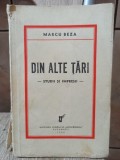 Marcu Beza - Din Alte Tari. Studii si Impresii, 1933, Editura Universul, Roman, Beletristica, Coperta Brosata, Stare Uzata