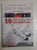 10 destinatii fotografice DIN ROMANIA - Mihai MOICEANU