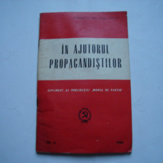 In ajutorul propagandistilor. Supliment al publicatiei Munca de partid, 1966