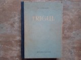 FRIGUL , INDREPTAR DE FRIGOTEHNIE de N.S. KOMAROV , 1956