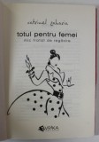 TOTUL PENTRU FEMEI , MIC TRATAT DE REGASIRE de CATRINEL ZAHARIA , 2015