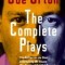 The Complete Plays: The Ruffian on the Stair; Entertaining Mr. Sloane; The Good and Faithful Servant; Loot; The Erpingham Camp; Funeral Ga
