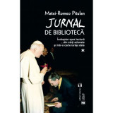 Jurnal de biblioteca, 2 volume - Matei-Romeo Pitulan