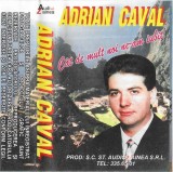 Adrian Caval - C&acirc;t De Mult Noi Ne-am Iubit, Caseta audio