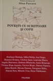 Povesti cu Scriitoare si Copii - Alina Purcaru (coordonator) - Biografii Beletristica