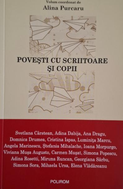 Povesti cu scriitoare si copii &ndash; Alina Purcaru (coordonator)