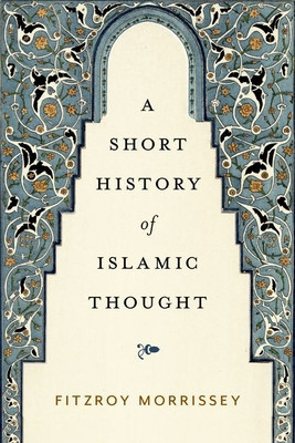 A Short History of Islamic Thought foto