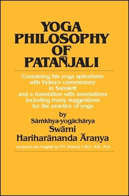 Yoga Phil of Patanjali: Containing His Yoga Aphorisms with Vyasa&amp;#039;s Commentary in Sanskrit and a Translation with Annotations foto