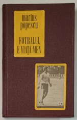 FOTBALUL E VIATA MEA - CAZUL DOBRIN de MARIUS POPESCU , 1979 foto