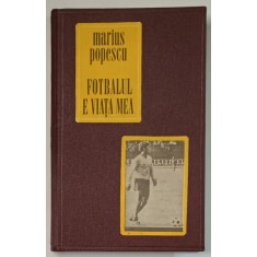 FOTBALUL E VIATA MEA - CAZUL DOBRIN de MARIUS POPESCU , 1979