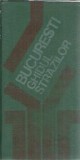 Bucuresti, ghidul strazilor (contine doua harti) - Alexandra Ionescu