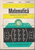 Matematica: Elemente Algebra Superioara - C. Nastasescu, I. Stanescu, C. Nita, Didactica si Pedagogica, 1980, Bucuresti
