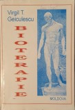 Bioterapie, Virgil T. Geiculescu, 1994 (bioterapie, medicina naturista, terapii naturale, fitoterapie, plante medicinale, apiterapie, alimentatie)