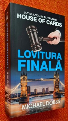 Lovitura finala - Michael Dobbs, CA NOUA! foto