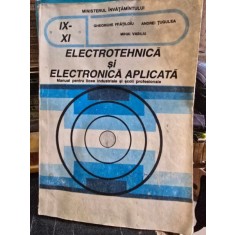 Electrotehnica si electronica aplicata - Gheorghe Fratiloiu, Andrei Tugulea, Mihai Vasiliu