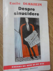 DESPRE SINUCIDERE-EMILE DURKHEIM foto