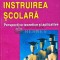 Instruirea scolara perspective teoretice si aplicative - 2001 - Romita B. Iucu (K225)