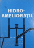 Carte Hidro-amelioratii - Autori: I. Sava, A. Wehry