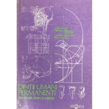 Dorin Bratu - Dintii umani permanenti. Morfologie, desen si modelaj (Editia: 1991)