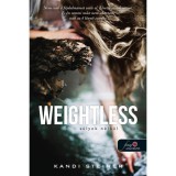 Weightless - S&uacute;lyok n&eacute;lk&uuml;l - Kandi Steiner