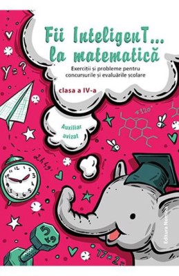 Fii inteligent la matematica cls. a 4-a - Nomina foto