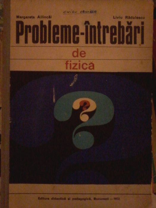 Margareta Ailincai, Liviu Radulescu-Probleme intrebari de fizica