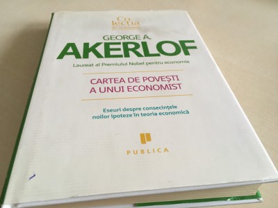 George Akerlof( Nobel pt economie), Cartea de povesti a unui economist. Eseuri foto