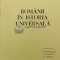 Romanii in istoria universala. II2 romanii in scrieri si documente străine (cu dedicație) - 1987 - I. Agrigoroaiei ($P9)