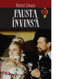 Fausta invinsa - Michel Zevaco