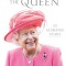 The Queen: 70 Glorious Years