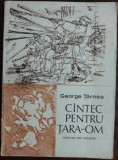 GEORGE TARNEA: CANTEC PENTRU TARA-OM(VERSURI 1981/DESENE-GRAVURI DUMITRU CIONCA)