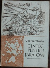 GEORGE TARNEA: CANTEC PENTRU TARA-OM(VERSURI 1981/DESENE-GRAVURI DUMITRU CIONCA)