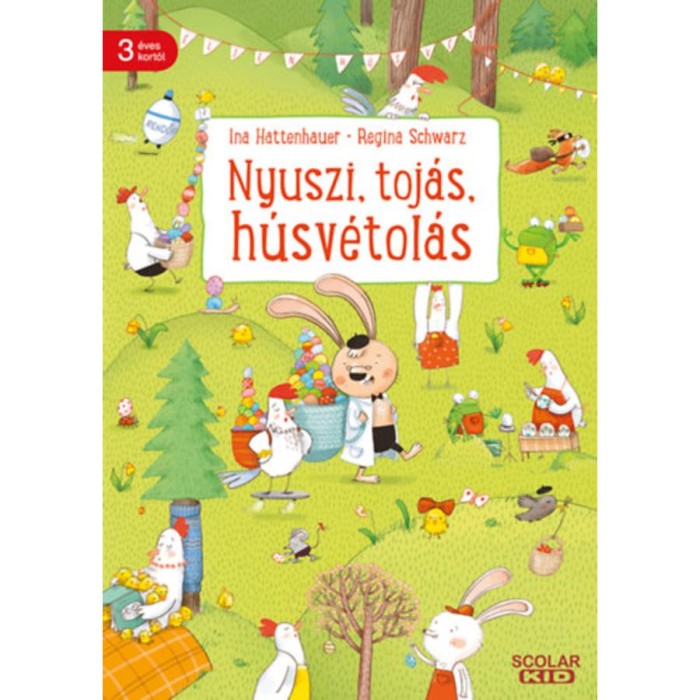 Nyuszi, toj&aacute;s, h&uacute;sv&eacute;tol&aacute;s - Regina Schwarz