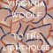 To the Lighthouse