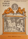 Roma Familiei Borgia - G. Apollinaire, 1990, Romana, Editura Mariana, Roman, Beletristica, Paperback
