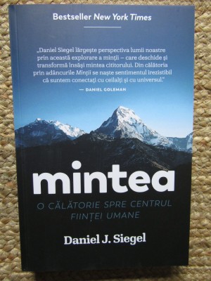 MINTEA - O CALATORIE SPRE CENTRUL FIINTEI UMANE de DANIEL J. SIEGEL , 2018 foto