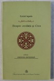 DESPRE CREDINTA SI CREZ de FERICITUL AUGUSTIN , 2010
