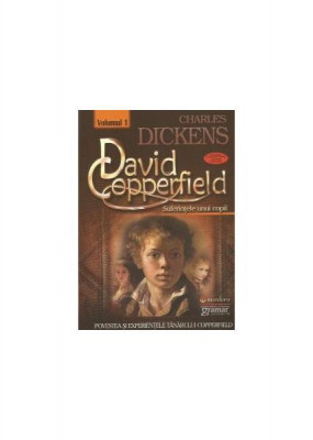 David Coperfield. Suferințele unui copil (vol. I) - Paperback brosat - Charles Dickens - Mondoro foto