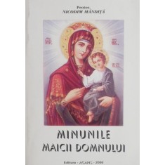 Minunile Maicii Domnului - Nicodim Mandita