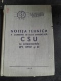 Notita Tehnica a Combinei de Siloz Universala CSU prevazuta cu echipamentele EP1, EP2V si EI