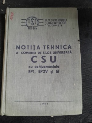 Notita Tehnica a Combinei de Siloz Universala CSU prevazuta cu echipamentele EP1, EP2V si EI foto