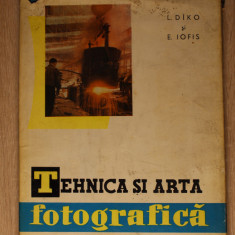 Tehnica și arta fotografică - L. Dîko, E. Iofis