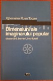 Dimensiuni ale imaginarului popular: dezordini, temeri, inchipuiri - Gherasim Rusu Togan (2009)