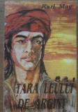 KARL MAY - IN TARA LEULUI DE ARGINT