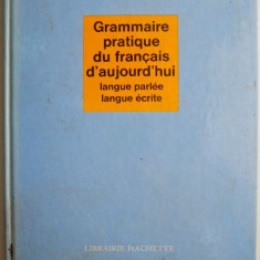 Grammaire pratique du francais d'aujourd'hui – G. Mauger