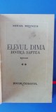 Myh 527f - MIHAIL DRUMES - ELEVUL DIMA DINTR&#039;A SAPTEA - VOL II - ED INTERBELICA