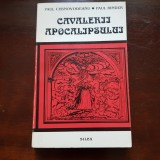 Cavalerii Apocalipsului - Paul Cernovodeanu, Paul Binder / Ed. Silex
