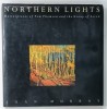NORTHERN LIGHTS , MASTERPIECES OF TOM THOMSON and THE GROUP OF SEVEN by JOHN MURRAY , 1994