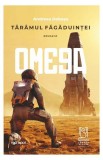 Cumpara ieftin Tăr&acirc;mul făgăduinţei. OMEGA - Paperback - Andreea Dobașu - Lebăda Neagră