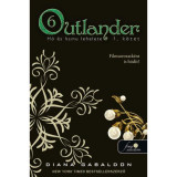 Outlander 6/1. - H&oacute; &eacute;s hamu lehelete - puha k&ouml;t&eacute;s - Diana Gabaldon